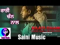 Download Lagu Raati Chan Naal - Gurdas Maan || Audio Song || #new_punjabi_song
