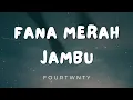 Download Lagu FOURTWNTY || FANA MERAH JAMBU (Cover by Ingrid Tamara) [lirik]