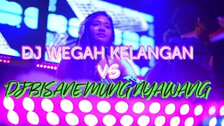 Download DJ VIRAL BISANE MUNG NYAWANG VS WEGAH KELANGAN MP3