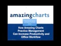 Webinar Amazing Charts Practice Management - How to Increase Productivity and Office Workflow