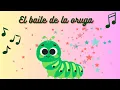 El baile de la oruga Canciones infantiles