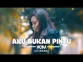 Download Lagu Mona Latumahina - AKU BUKAN PINTU (VIDEO LYRIC MUSIC)