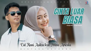 Cinta Luar Biasa - Cut Rani Feat Frans (Official Music Video)