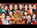 Lagu Hài Hát Tình Ca - Tập 21 | Về Quê | NSND Thu Hiền “Thị Phạm” Câu Hát Khiến Khán Phòng Trầm Trồ