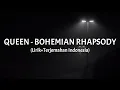 Lagu Bohemian Rhapsody - Queen (Lirik+Terjemahan Indonesia)