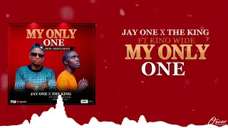 jay one x the king ft kino wide my only one official music audio 