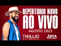 Lagu THULLIO MILIONÁRIO REPERTÓRIO NOVO AO VIVO AGOSTO 2023