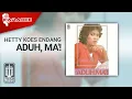 Hetty Koes Endang - Aduh, Ma'! (Official Karaoke Video)