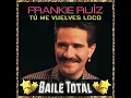 Desnúdate Mujer - Frankie Ruíz