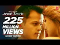 Download Lagu Jahaan Tum Ho Video Song | Shrey Singhal | Latest Song 2016 | T-Series