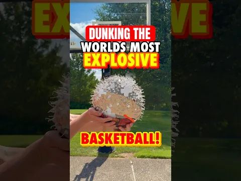 Dunking the World’s Most EXPLOSIVE Basketball! 💥🏀