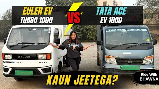 Tata Ace EV Vs Euler Turbo EV 1000 - Kaun Hai kamayi King?