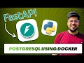 Setup PostgreSQL Database Using Docker for FastAPI Step by Step