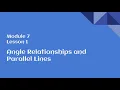 8th Grade Module 7 Lesson 1 Angle Relationships and Parallel Lines