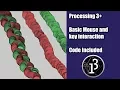 Processing 3 Tutorial Basic Interaction with Mouse and KeyBoard