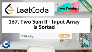 LeetCode 167 Two Sum II - Input Array Is Sorted Medium Algorithm Explained C