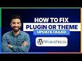 2026 How to fix plugin or theme update failed in WordPress FULL GUIDE