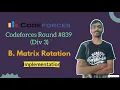 Matrix Rotation Codeforces Round 839 Div 3 Codeforces