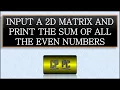 BlueJ Input a 2D array and print the sum of all the even numbers Transistor World