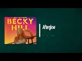 Becky Hill - Afterglow (Lyrics)