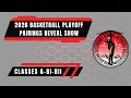 OSSAA Classes A B-I B-II Basketball Playoff Pairings Reveal Show