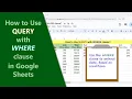 Google Sheets QUERY Function WHERE Clause CONTAINS Operator Example Spreadsheet Tutorial