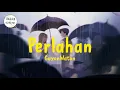 GuyonWaton - Perlahan (lirik)