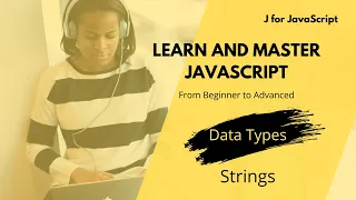 JavaScript For Beginners - Strings