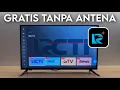 Lagu Aplikasi Nonton TV Lokal Gratis Tanpa Antena RCTI, MNCTV, GTV \u0026 INEWS