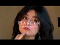 Lagu Haseen (Slowed + Reverb) | Talwiinder, NDS, Rippy Grewal | #haseen#lofi#slowedreverb