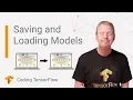 Saving and Loading Models Coding TensorFlow