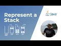 How to represent a Stack in Java