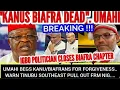 Lagu IGBO HAPPILY PULLOUT OF NIG AS UMAHI WARN TINUBU BEG KANU 4 FORGIVENESS CLOSE BIAFRA PLAN IN SOKOTO