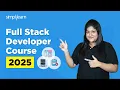 Full Stack Developer Course 2025 Software Development Crash Course Simplilearn