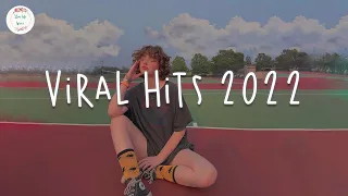 Viral hits 2022 🍪 Tiktok viral songs ~ Good tiktok songs medley