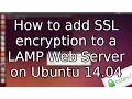Tutorial How to add SSL to a LAMP Web Server on Ubuntu 14 04 2015