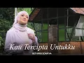 Betharia Sonatha - Kau Tercipta Untukku (Official Music Video)
