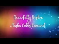 Gracefully Broken by Tasha Cobbs Leonard w lyrics