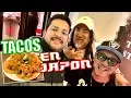 PROBANDO TACOS Y COMIDA MEXICANA EN TOKIO JAPON
