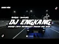 Download Lagu DJ ENGKANG || SAGARA CINTA MEUNGKEUT PAGEUH DUA RASA (SUNDA BOOTLEG)