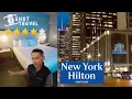 I stayed NEW YORK HILTON MIDTOWN A Classic NYC Stay - Worth It