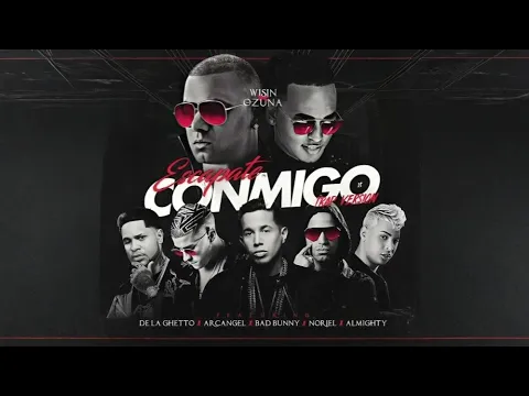 Video Thumbnail: WISIN - Escápate Conmigo ft. Ozuna, Bad Bunny, de la Ghetto, Arcángel, Noriel, Almighty | LETRA