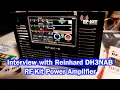 RF-Kit Power Amplifier Interview with Reinhard DH3NAB RF2K-S Amplifiers