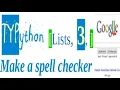TY Python LISTS 3 Make your own spell checker