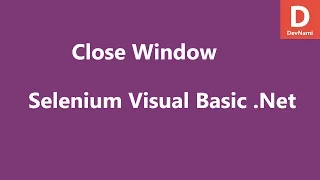 Selenium Visual Basic Net Close Window