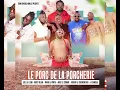Lagu Team Mballe-LE PORC DE LA PORCHERIE (audio officiel)