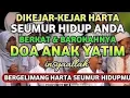 Download Lagu BERGELIMANG HARTA SEUMUR HIDUPMU !! BERKAH DAN BAROKAH NYA DOA ANAK YATIM