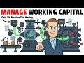 How to Manage Working Capital in Business Finance