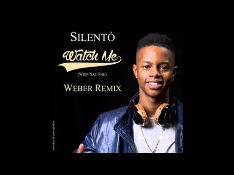 Download MP3 Silentó - Watch Me (Weber Remix)