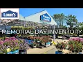 NEW ARRIVALS Lowes Garden Center May 2025 Inventory Perennials Annuals Shrubs Evergreens